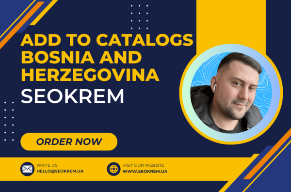 Додавання в каталоги сайтів, бізнесів під Боснію і Герцеговину